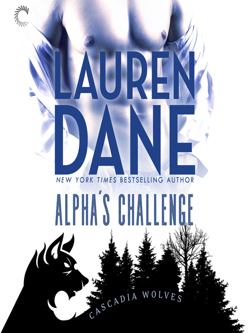 Title details for Alpha's Challenge by Lauren Dane - Wait list